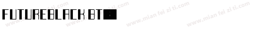 FutureBlack BT字体转换